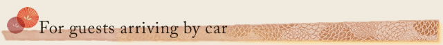 For guests arriving by car